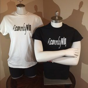 T-shirts #IcanonlyWin